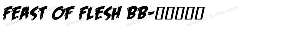 Feast of Flesh BB字体转换